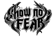 "show no fear" in arabic text tattoo design idea
