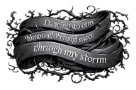 Dancing through my storm quote with vines wrapped loosely tattoo design idea