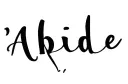 "Abide" tattoo design idea