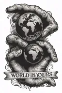 hands holding earth with text below it saying the world is yours. lots of black shading  tattoo design idea