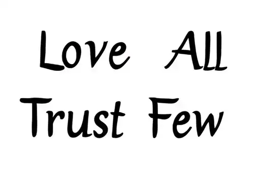 "Love All 
Trust Few" tattoo design idea