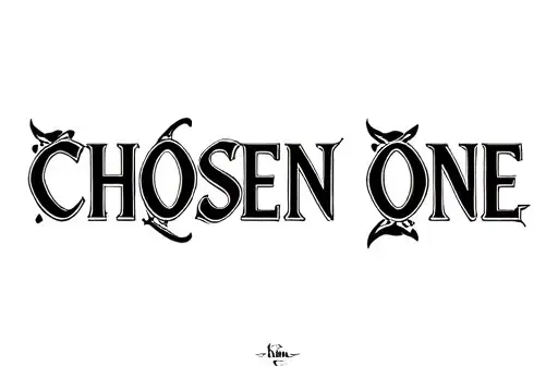 "CHOSEN ONE" tattoo design idea