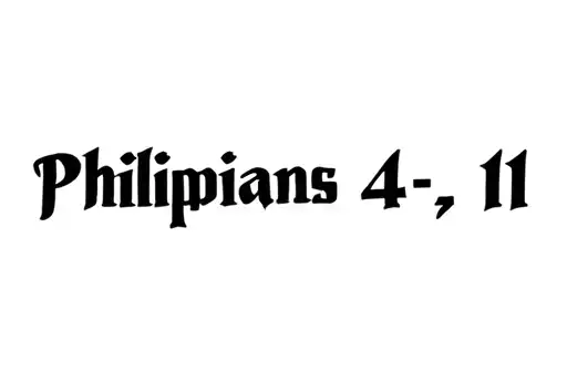 "Philippians 4-11" tattoo design idea