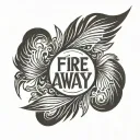 Country music "Fire Away" Text tattoo design idea