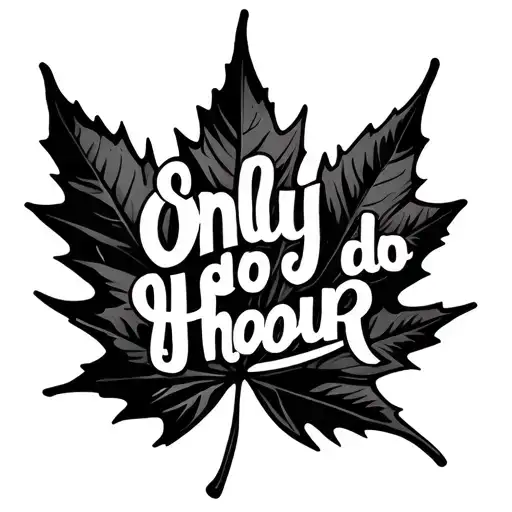 "Only do an hour" maple leaf wrapped tattoo design idea