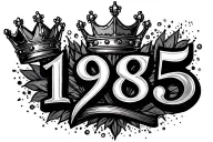 "1985" "1985" text with crown hanging tattoo design idea