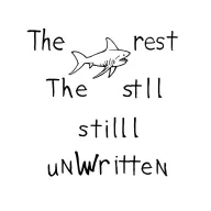 "The rest is still unwritten " Shark swimming tattoo design idea