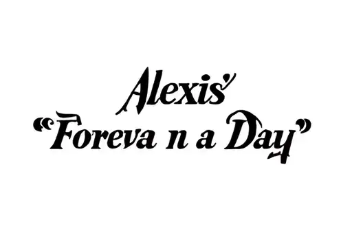 "Alexis🧡 
"Foreva n a Day"" tattoo design idea