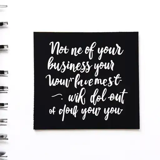 none of your business related quote tattoo design idea