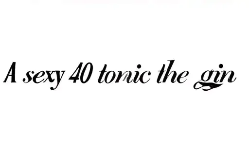 "A sexy 40 tonic in the gin" tattoo design idea