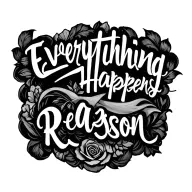 Everything Happens A Reason tattoo design idea