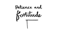 Patience and fortitude simple writing tattoo design idea