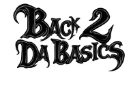 Wording "Back 2 Da Basics" in gothic letters tattoo design idea