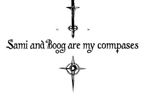 "Sami and Boog are my compasses" tattoo design idea