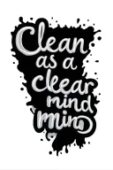 "Clean as a clear mind" Sobriety tattoo design idea