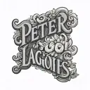 Words in arial font that just say "Peter Lagothellacookies tattoo design idea