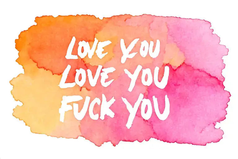 Love You Fuck You tattoo design idea