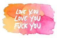 Love You Fuck You tattoo design idea