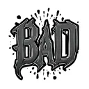 "BAD" No image tattoo design idea