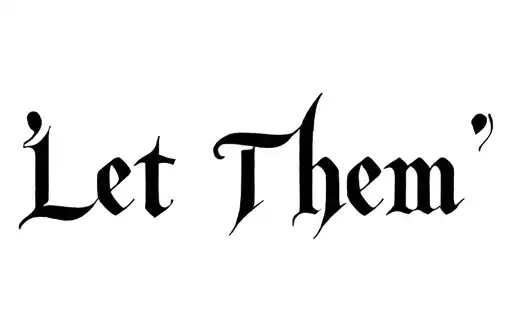"Let Them" tattoo design idea