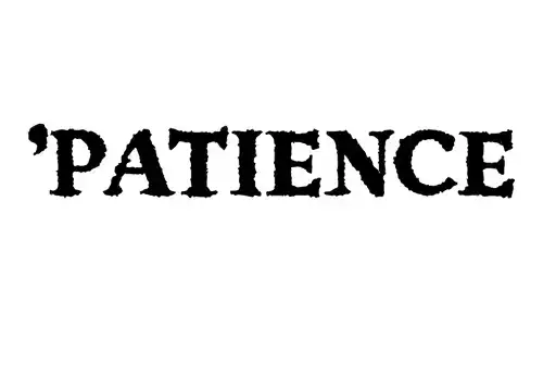 "Patience" tattoo design idea