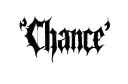 "Chance " tattoo design idea
