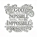 For with God shall nothing be impossible Luke 1:37 tattoo design idea