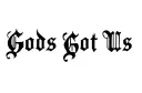 "Gods Got Us" tattoo design idea