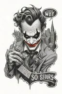 joker holding a card with Gotham city skyline background with "why so serious" sentence  tattoo design idea