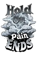 clouds and lightning through the words Hold On Pain Ends tattoo design idea