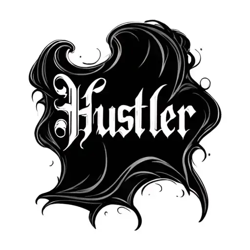 a tattoo design of the word 'Hustler' in an intense, gothic calligraphy style with a smoky, shadowy effect. The text app tattoo design idea