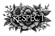 "RESPECT" flowers intertwined tattoo design idea