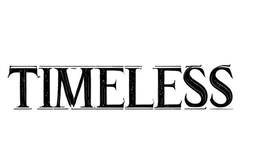 "TIMELESS" tattoo design idea