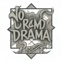 the text "NO DRAMA"  on a simple nonfigurative futuristic background tattoo design idea