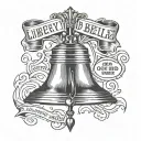 Liberty Bell with the words "there's some good in this world and it's worth fighting for" tattoo design idea