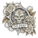 do not be afraid  tattoo design idea