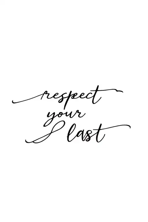 respect your last name written tattoo design idea