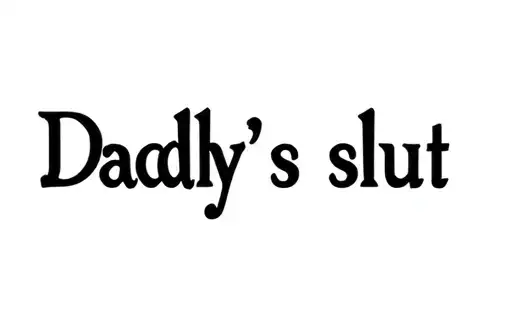 "Daddy's slut" tattoo design idea