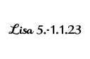 "❤️Lisa❤️ 5.11.23" tattoo design idea