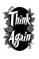 Think Again calligraphy tattoo design idea