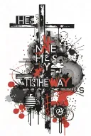 cross with words He is the way, the truth and the light. In His name all things are possible. tattoo design idea