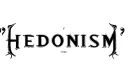 "Hedonism" tattoo design idea