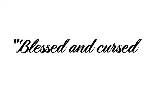 "Blessed and cursed" tattoo design idea