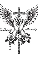 "In Loving Memory" "In Loving Memory" "In Loving Memory" "In Loving Memory" Praying Hands, Rosary beads intertwined with cross, Wings, Realism, Rose tattoo design idea