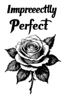 "Imperfectly Perfect" "Imperfectly Perfect" Bleeding rose intertwined tattoo design idea