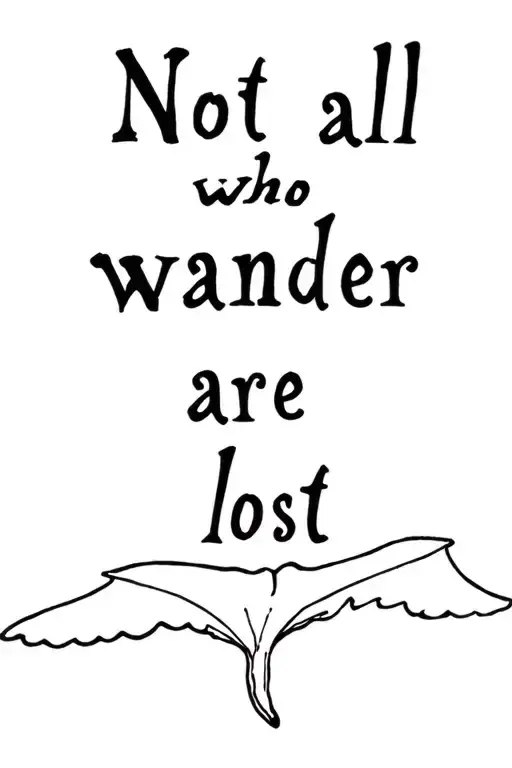 "Not all who wander are lost" "Not all who wander are lost" whale tail waves tattoo design idea