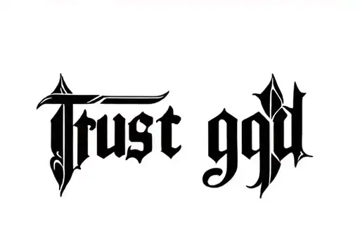 "trust god" trust god tattoo design idea