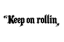"Keep on rollin" tattoo design idea