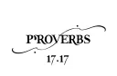 "PROVERBS 17:17" tattoo design idea