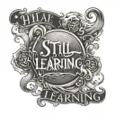 the phrase "still learning" surrounded by suminagashi tattoo design idea